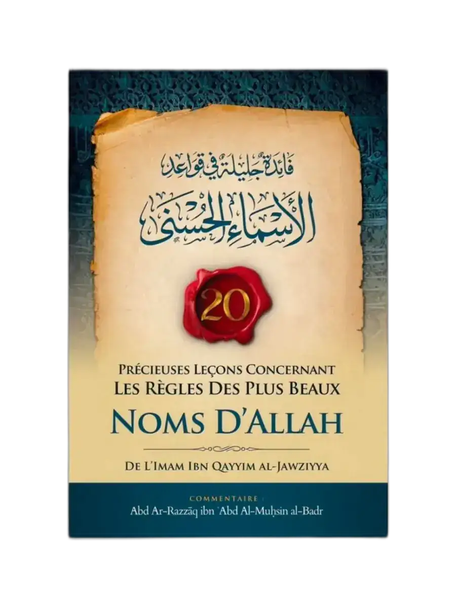20 Précieuses Leçons concernant les Règles des Plus Beaux Noms d’Allah