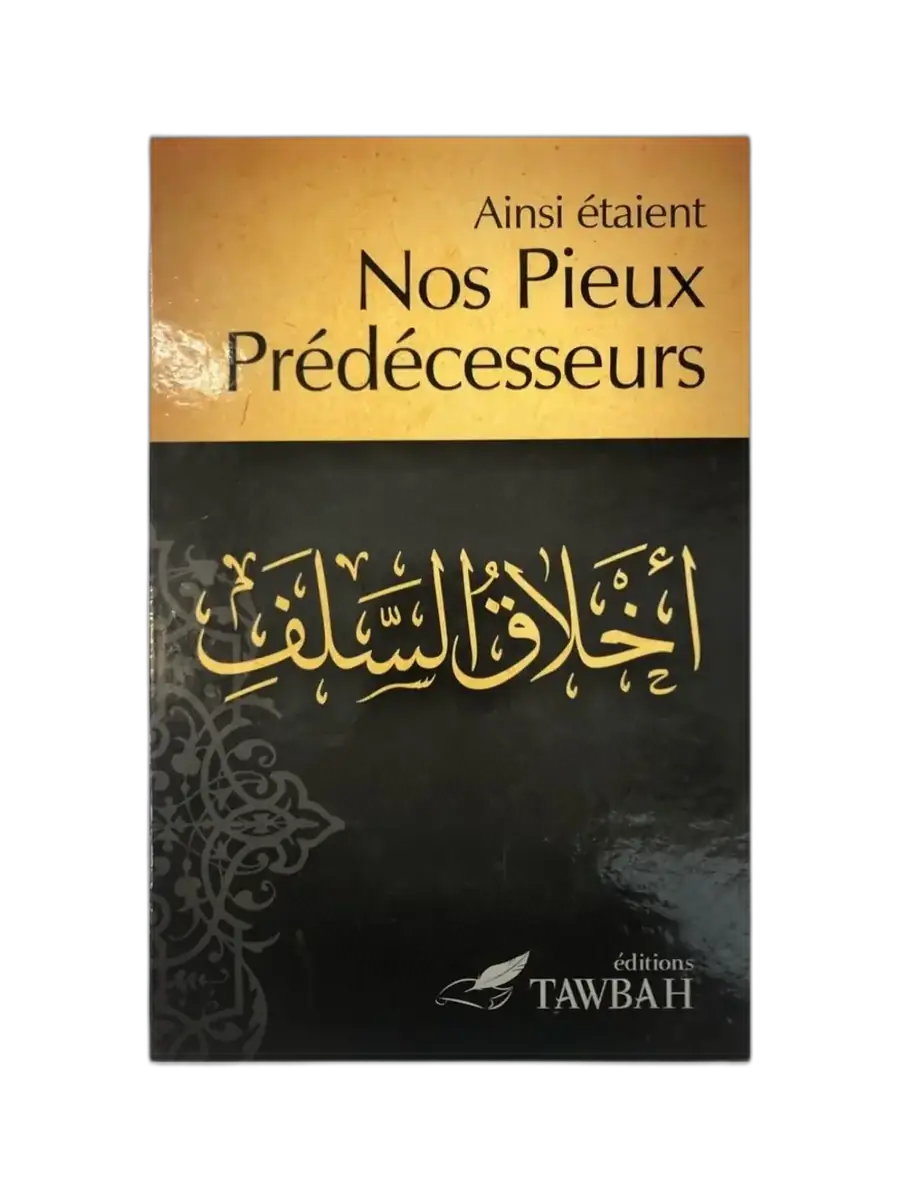 Ainsi étaient nos pieux prédécesseurs