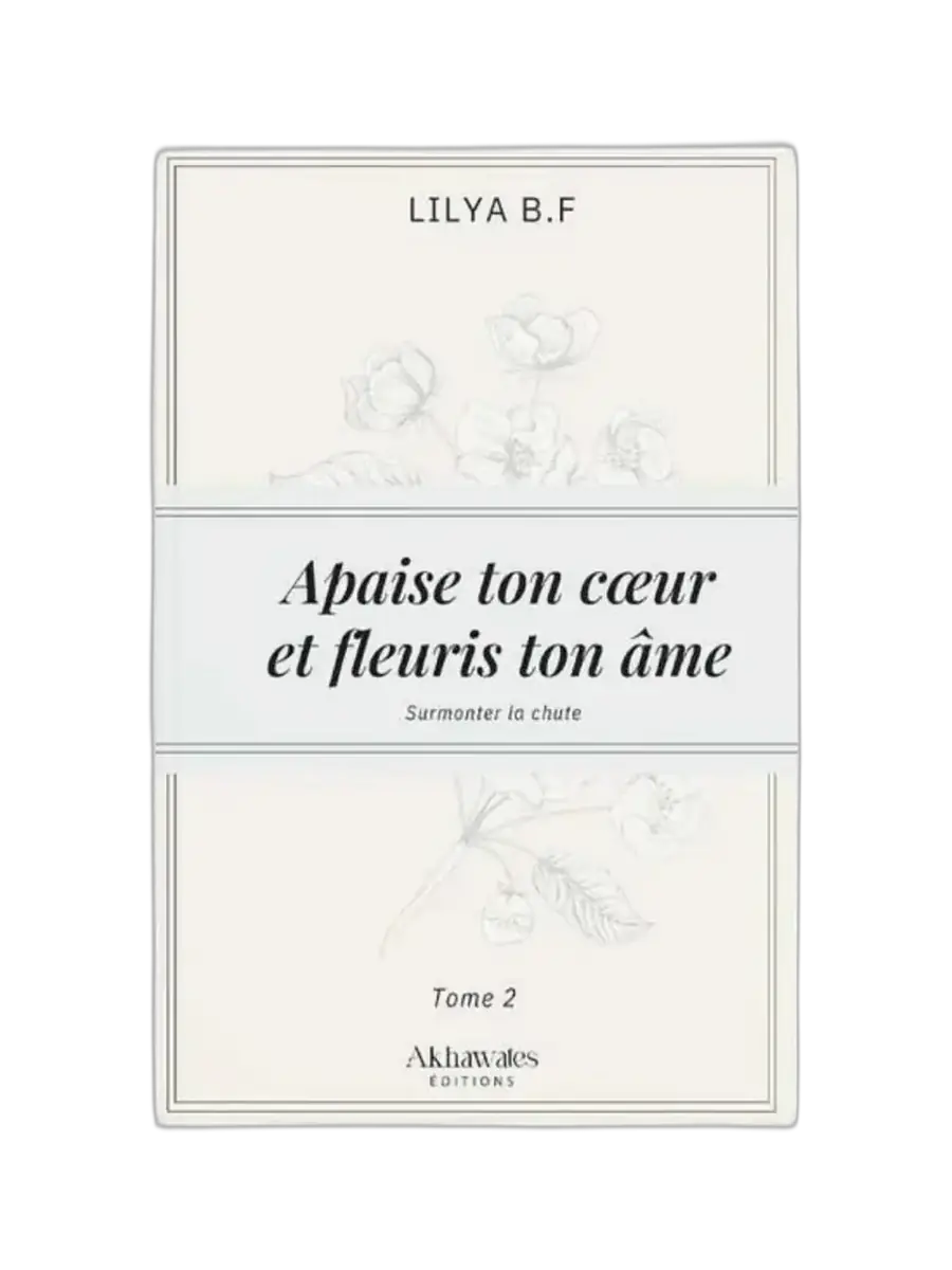 Apaise ton cœur et fleuris ton âme