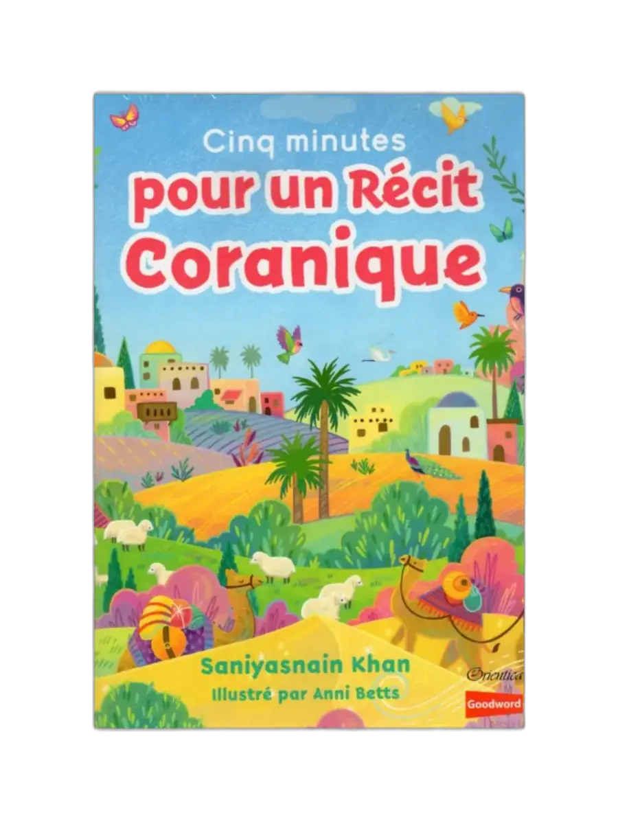 Cinq minutes pour un récit coranique – Livre cartonné pour enfants dès 2 ans