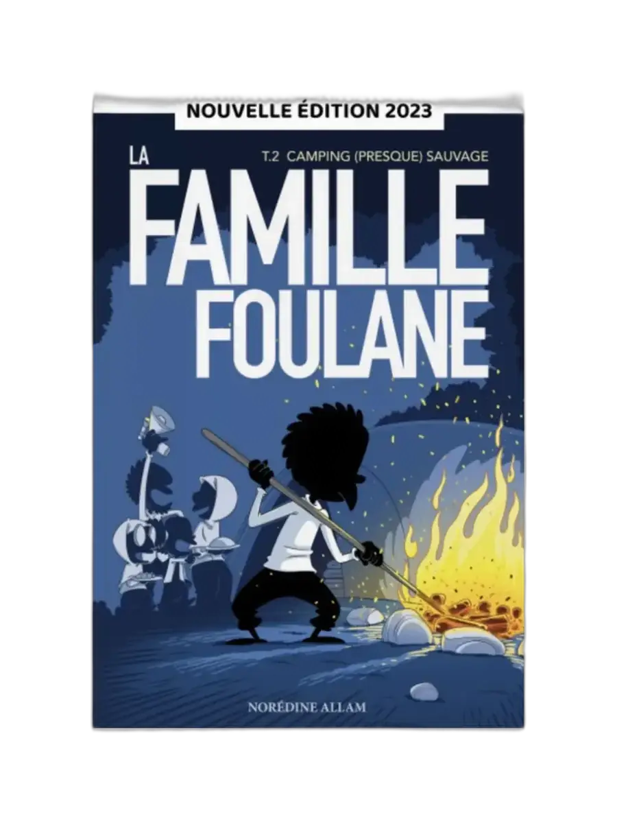 La Famille Foulane Tome 2 – Camping sauvage – Norédine Allam – BD pour enfants musulmans