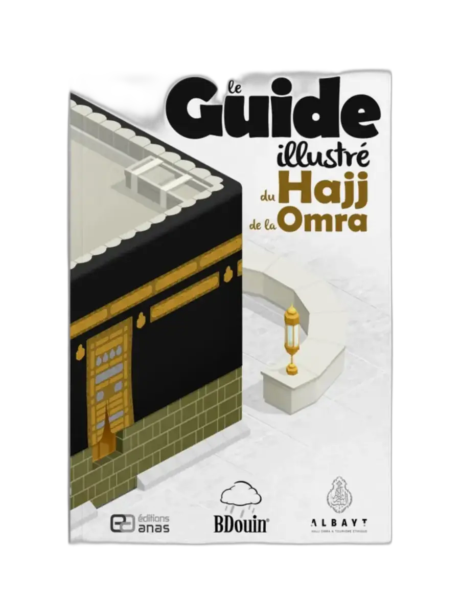 Guide Illustré du Hajj et de la ‘Umra – Éditions BDouin