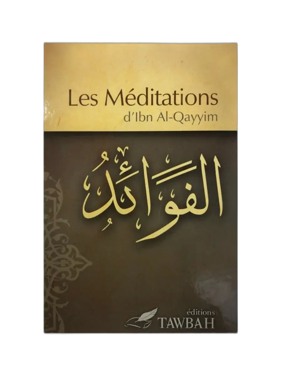 Les Méditations – Ibn Al-Qayyim