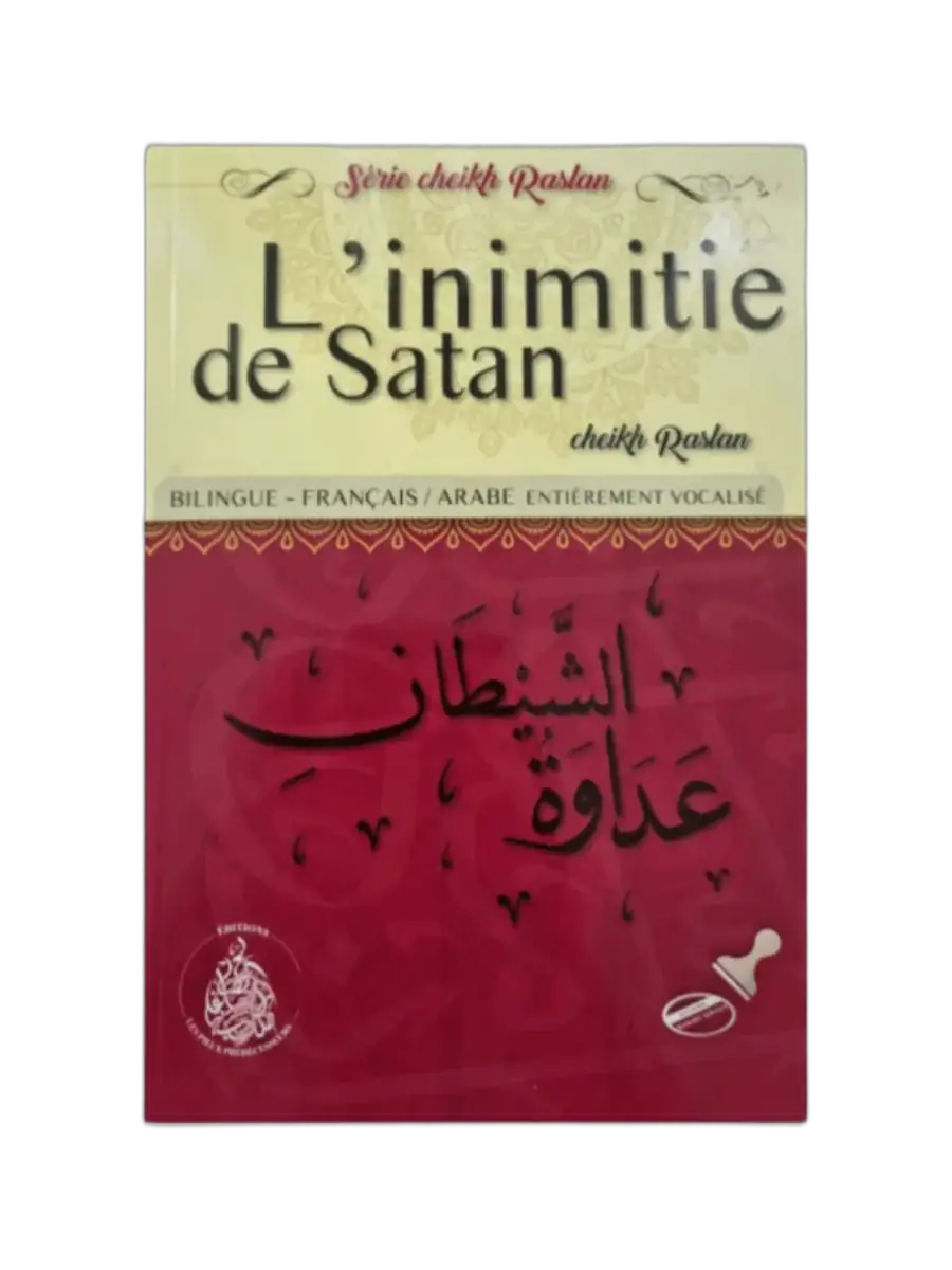 L’inimitié de Satan – Sheikh Raslân – Livre bilingue français/arabe