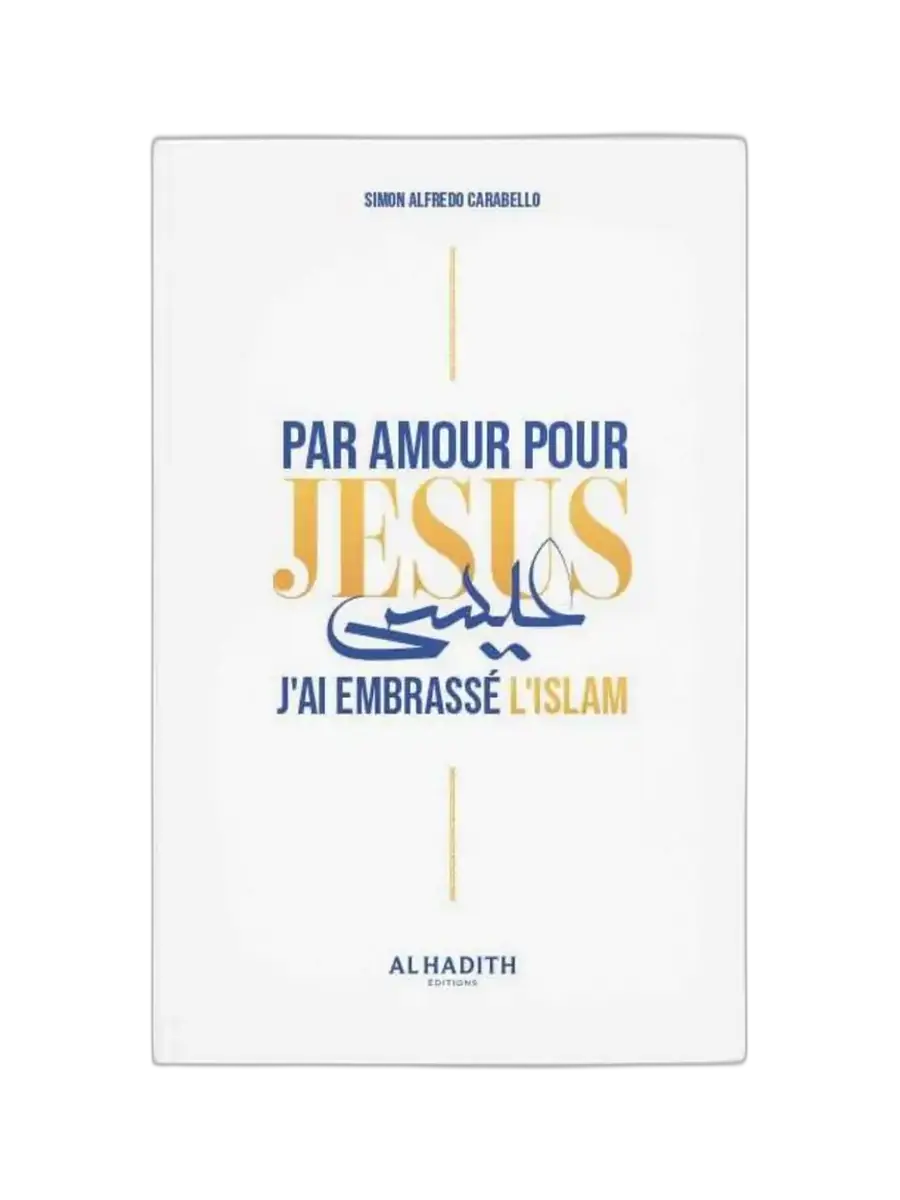 Par amour pour jésus, j’ai embrassé l’islam