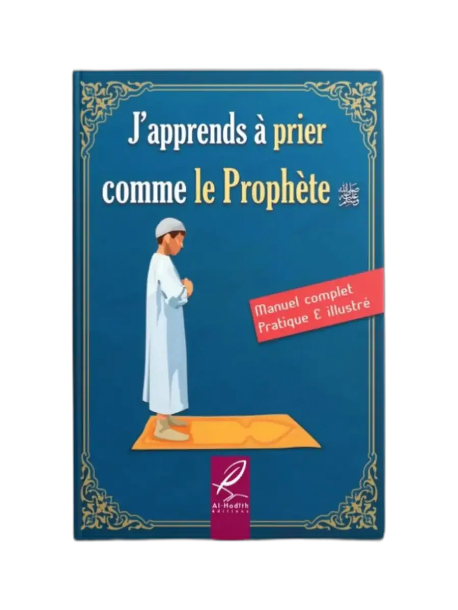 J’apprends à prier comme le prophète